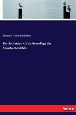 Sachunterricht als Grundlage des Sprachunterrichts af Friedrich Wilhelm Doerpfeld