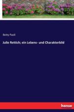 Julie Rettich; ein Lebens- und Charakterbild af Betty Paoli