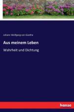 Aus meinem Leben af Johann Wolfgang von Goethe