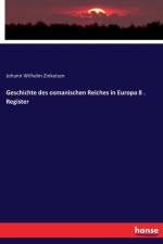 Geschichte des osmanischen Reiches in Europa 8 . Register af Johann Wilhelm Zinkeisen