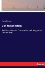 Von fernen Ufern af Franz Wallner