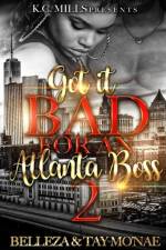 Got It Bad For An Atlanta Boss 2 af Tay Mo'nae