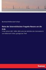 Reise der oesterreichischen Fregatte Novara um die Erde af Bernhard Wüllerstorf-Urbair