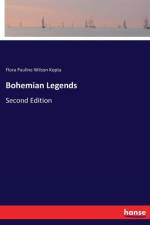 Bohemian Legends af Flora Pauline Wilson Kopta