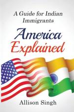 America Explained af Allison Singh