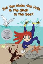 Did You Make the Hole in the Shell in the Sea? af Janice S C Petrie