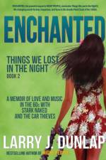 Enchanted af Larry J Dunlap