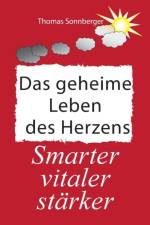 geheime Leben des Herzens af Thomas Sonnberger