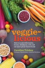 veggie-licious af Caroline Trickey