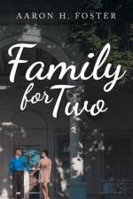 Family for Two af Aaron H Foster