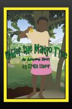 Under the Mango Tree af Erika Isnor