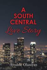 South Central Love Story af Ayodele Olaniyan