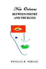 New Orleans Between Poetry and the Blues af Phyllis Parun