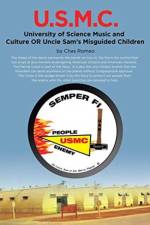 U.S.M.C. - University of Science Music and Culture OR Uncle Sams Misguided Children af Chas Romeo