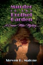 Murder in the Brothel Garden af Steven D Malone
