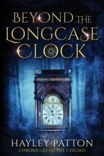 Beyond the Longcase Clock af Hayley Patton