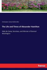 Life and Times of Alexander Hamilton af Christopher James Riethmuller