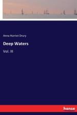 Deep Waters af Anna Harriet Drury