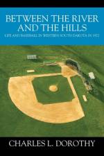Between the River and the Hills af Charles L Dorothy