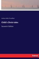 Child's Christ-tales af Andrea Hofer Proudfoot