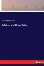 Baldine, and Other Tales af Karl Erdmann Edler