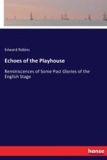 Echoes of the Playhouse af Edward Robins