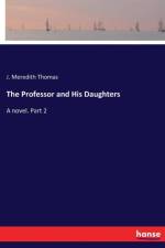 Professor and His Daughters af J Meredith Thomas