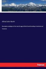 Descriptive catalogue of the nests & eggs of birds found breeding in Australia and Tasmania af Alfred John North