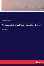 Fifty Years in the Making of Australian History