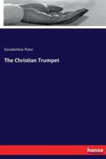 Christian Trumpet af Gaudentius Rossi