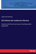 Groessen der modernen Literatur af Eugen Karl Duhring