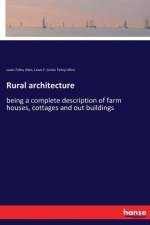 Rural architecture af Lewis Falley Allen