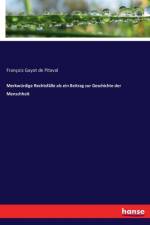 Merkwurdige Rechtsfalle als ein Beitrag zur Geschichte der Menschheit af Francois Gayot de Pitaval