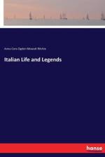Italian Life and Legends af Anna Cora Ogden Mowatt Ritchie