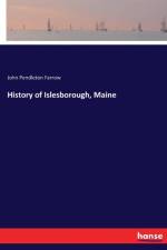 History of Islesborough, Maine af John Pendleton Farrow