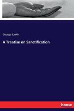 Treatise on Sanctification af George Junkin