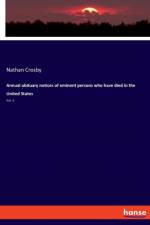 Annual obituary notices of eminent persons who have died in the United States af Nathan Crosby