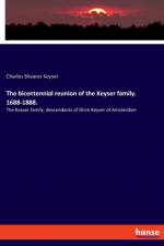 bicentennial reunion of the Keyser family. 1688-1888. af Charles Shearer Keyser