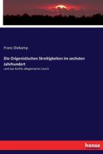Origenistischen Streitigkeiten im sechsten Jahrhundert af Franz Diekamp