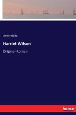 Harriet Wilson af Amely Boelte