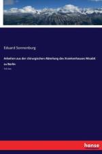 Arbeiten aus der chirurgischen Abteilung des Krankenhauses Moabit zu Berlin af Eduard Sonnenburg