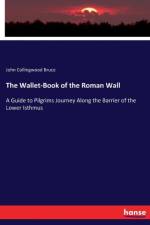 Wallet-Book of the Roman Wall af John Collingwood Bruce