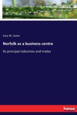 Norfolk as a business centre af Cary W Jones