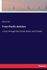 Trans-Pacific sketches af Alfred Falk