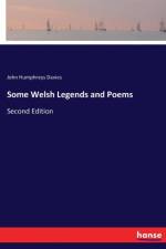 Some Welsh Legends and Poems af John Humphreys Davies