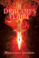 Dragon's Flame af Mercedese Jeffries