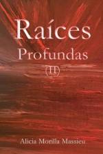 Raices Profundas II af Alicia Morilla Massieu