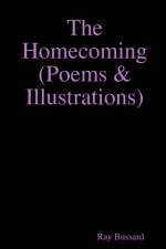 Homecoming (Poems & Illustrations) af Ray Bussard