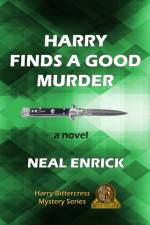 Harry Finds a Good Murder af Neal Enrick