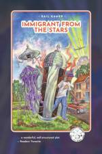 Immigrant from the Stars af Gail Kamer